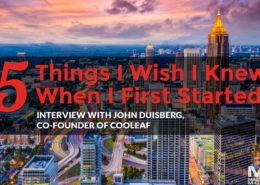 5 Things I Wish I Knew When I First Started: John Duisberg, Co-Founder of Cooleaf